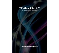 John Mason Peck The forty-five guardsmen (Edition1) (Tascabile)