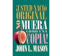 John Mason ¡Usted nació original, no muera como una copia (Tascabile)
