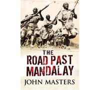 John Masters The Road Past Mandalay (Tascabile) W&N Military