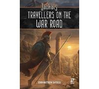 John-Matthew DeFoggi Jackals: Travellers on the War Road (Copertina rigida)