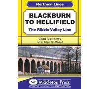 John Matthews Blackburn to Hellifield (Copertina rigida) Northern Lines