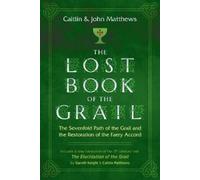 John Matthews Caitlín Matthews The Lost Book of the Grail (Tascabile)