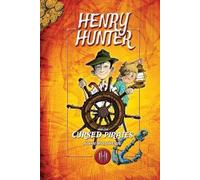 John Matthews Henry Hunter and the Cursed Pirates (Copertina rigida)