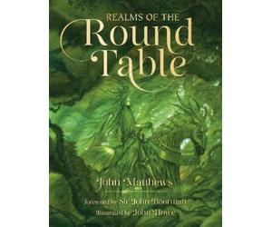 John Matthews Realms of the Round Table (Copertina rigida)