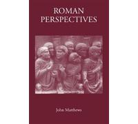 John Matthews Roman Perspectives (Copertina rigida) Roman World