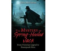 John Matthews The Mystery of Spring-Heeled Jack (Tascabile)