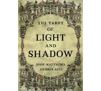 John Matthews The Tarot of Light and Shadow (Cards)