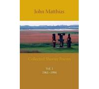 John Matthias Collected Shorter Poems (Tascabile)
