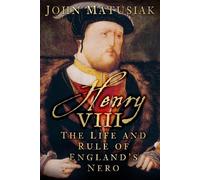 John Matusiak Henry VIII (Copertina rigida)