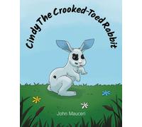 John Mauceri Cindy The Crooked-Toed Rabbit (Tascabile)