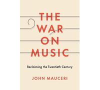 John Mauceri The War on Music (Copertina rigida)