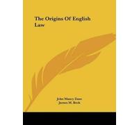 John Maxcy Zane The Origins Of English Law (Tascabile)