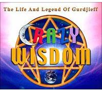 John Maxwell Taylor - CRAZY WISDOM: The Musical - The Life and Legend of Gurdjieff