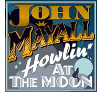 John Mayall and The Bluesbreakers Howlin' at the Moon (Vinyl LP) 12" Album
