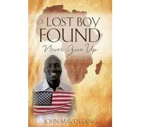 John Mayen Deng A Lost Boy Found (Tascabile)