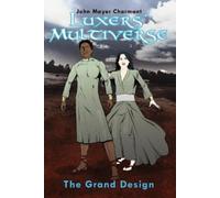 John Mayer Charmant Luxers' Multiverse (Tascabile)