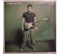John Mayer - Heavier Things (5 Track Bonus [SINGLE]