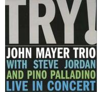 John Mayer Trio Try: Live in Concert Album