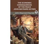 John Maynard Ke The Economic Consequences of the Peace (Annot (Copertina rigida)