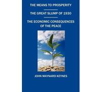 John Maynard Ke The Means To Prosperity, The Great Slump Of 1 (Copertina rigida)