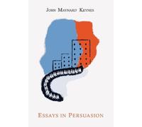 John Maynard Keynes Essays in Persuasion (Tascabile)