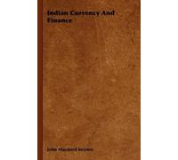 John Maynard Keynes Indian Currency And Finance (Copertina rigida)