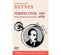 John Maynard Keynes Perspectives pour nos petits-enfants 1930 - 2030 (Tascabile)