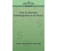John Maynard Keynes The Economic Consequences of Peace (Tascabile)