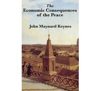 John Maynard Keynes The Economic Consequences of the Peace (Copertina rigida)