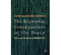 The Economic Consequences of the Peace: With a new introduction by Michael Cox