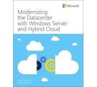 John McCabe War Modernizing the Datacenter with Windows Server and H (Tascabile)