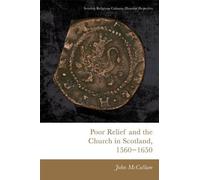 John McCallum Poor Relief and the Church in Scotland, 1560-16 (Copertina rigida)