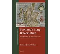 John McCallum Scotland's Long Reformation (Copertina rigida)