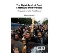 John McClintock The Fight Against Food Shortages and Surpluse (Copertina rigida)