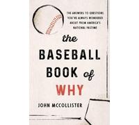 John McCollister The Baseball Book of Why (Tascabile)