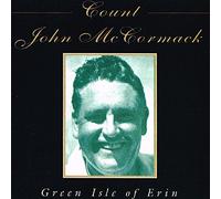 John McCormack - Green Isle of Erin