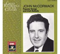 John McCormack - John McCormack: Popular Songs And Irish Ballads