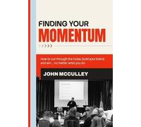 John McCulley Finding Your Momentum (Tascabile)