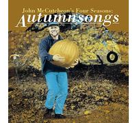 JOHN MCCUTCHEON'S FOUR SEASONS - Four Seasons: Autumnsongs