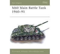 John McDonald Richard Lathrop M60 Main Battle Tank 1960-91 (Tascabile)