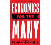 John McDonnell Economics for the Many (Tascabile)