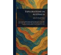 John McDouall Stuart Explorations in Australia (Copertina rigida)