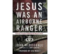 John McDougall Jesus was a Airborne Ranger (Tascabile)