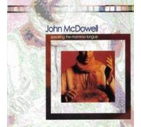 MCDOWELL, JOHN - SPEAKING THE MAMMA TONGUE