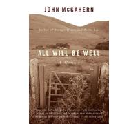 John McGahern All Will Be Well (Tascabile) Vintage International