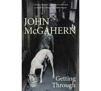 John McGahern Getting Through (Tascabile)