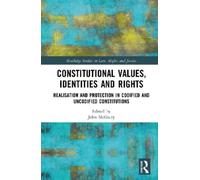 John McGarry Constitutional Values, Identities and Rights (Copertina rigida)