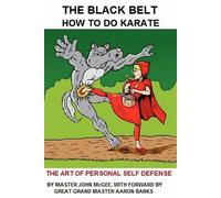 John McGee Burt Anderson The Black Belt: How To Do Karate (Book)