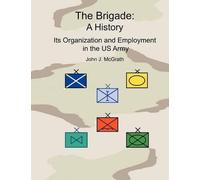 John McGrath Combat Studies Institute Press The Brigade (Tascabile)