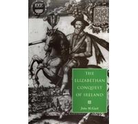 John McGurk The Elizabethan Conquest of Ireland (Tascabile)